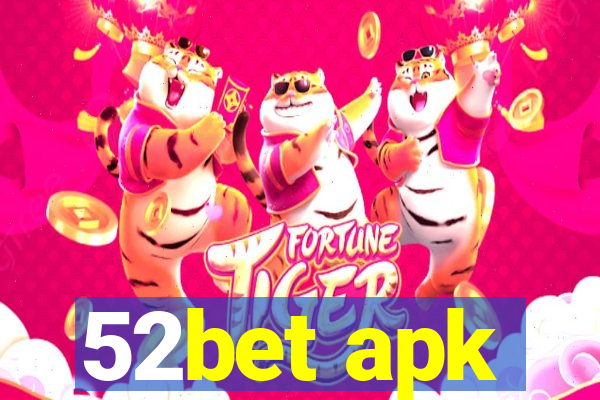 52bet apk